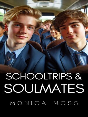 cover image of School Trips and Soulmates